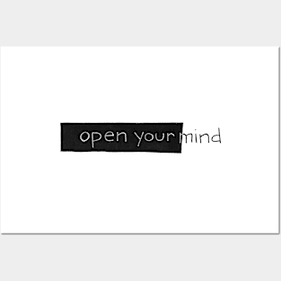 open your mind Posters and Art